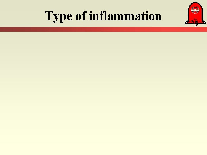 Type of inflammation Type of inflammation
