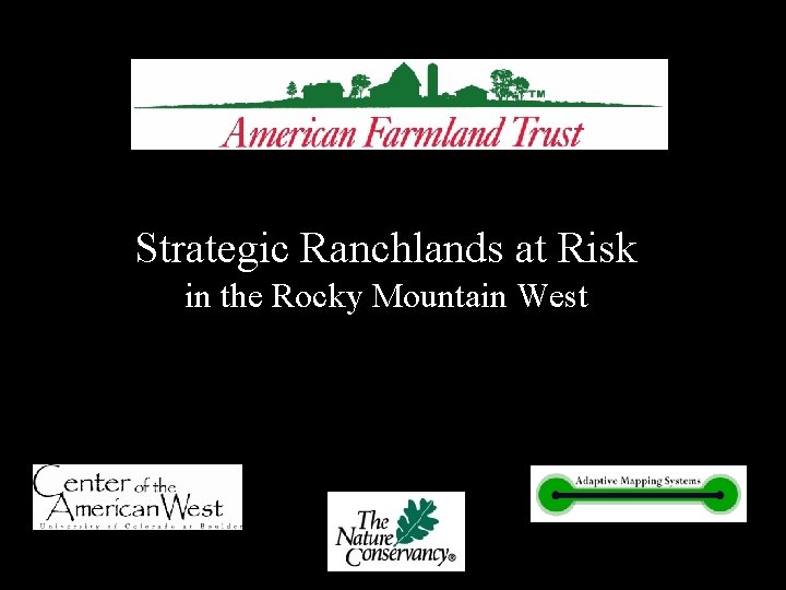 Strategic Ranchlands at Risk in the Rocky Mountain West 