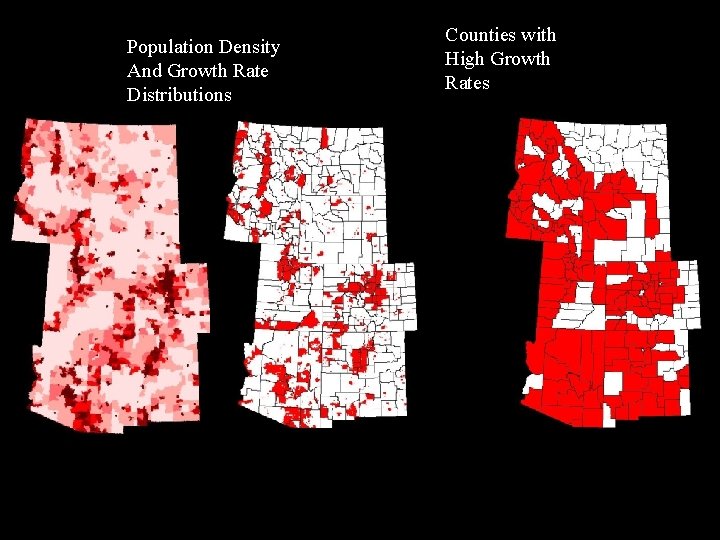 Population Density And Growth Rate Distributions Counties with High Growth Rates 