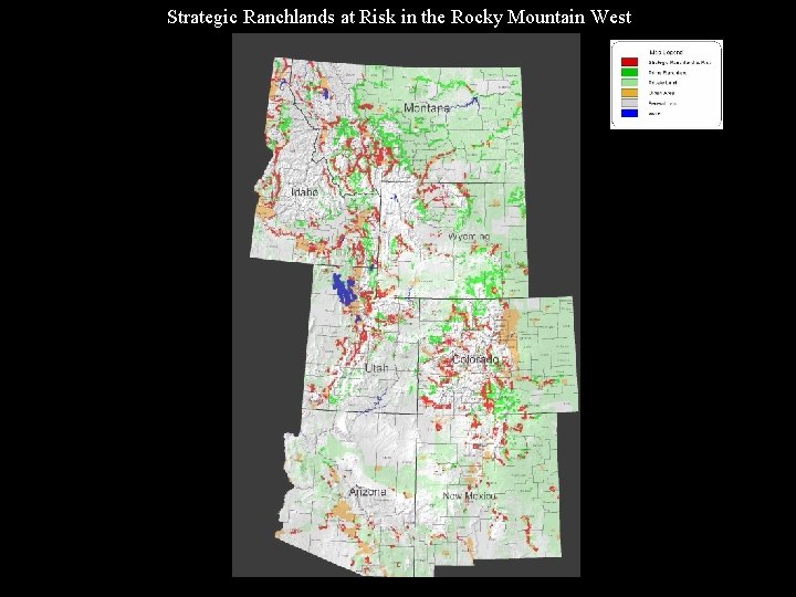 Strategic Ranchlands at Risk in the Rocky Mountain West Strategic Ranchland At Risk 