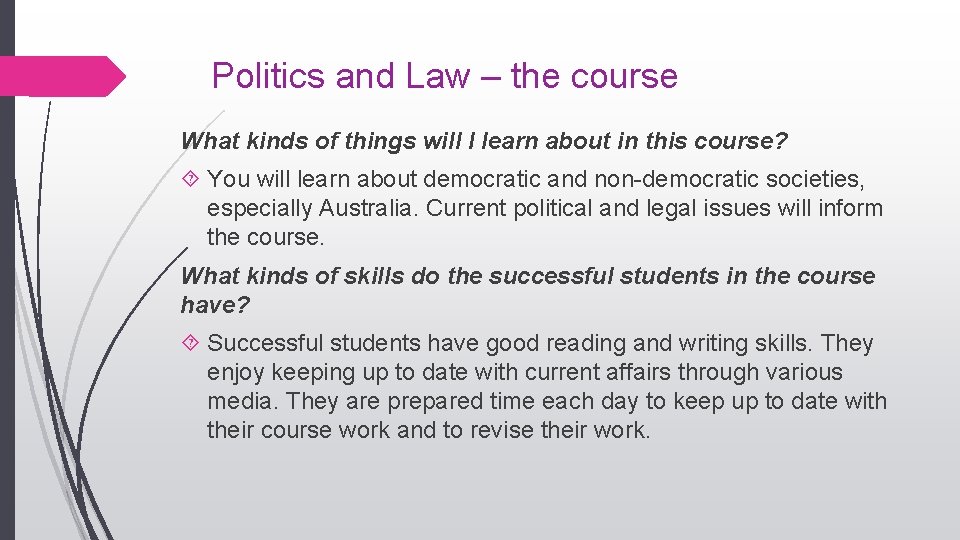 Politics and Law – the course What kinds of things will I learn about