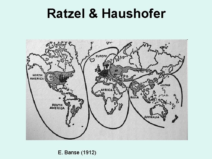 Ratzel & Haushofer E. Banse (1912) 