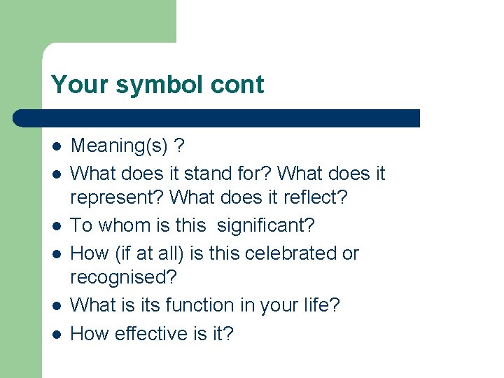 Your symbol cont l l l Meaning(s) ? What does it stand for? What Your symbol cont l l l Meaning(s) ? What does it stand for? What