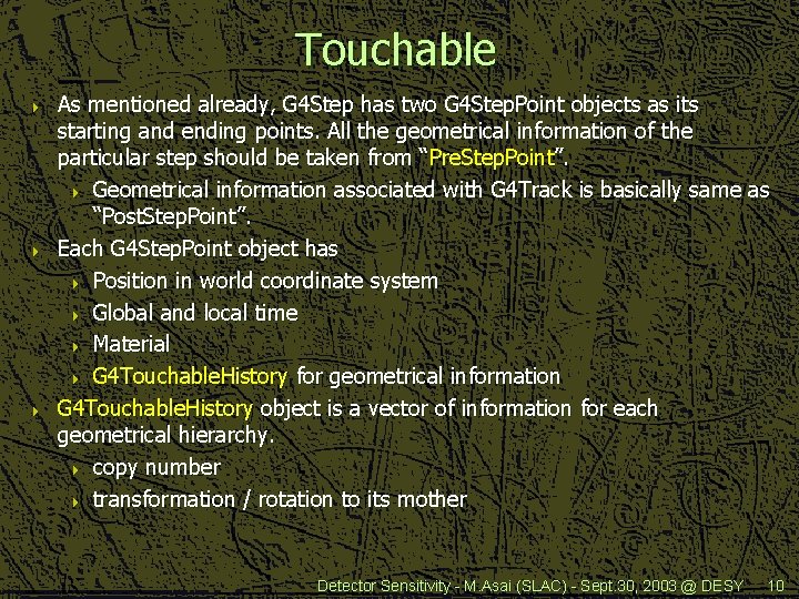 Touchable 4 4 4 As mentioned already, G 4 Step has two G 4