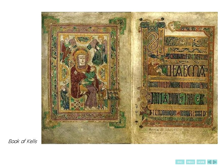Book of Kells END MENU HOME 