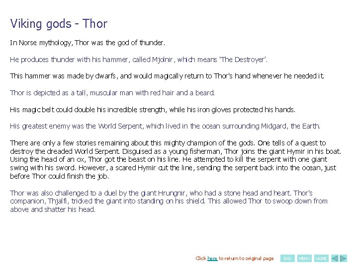 Viking gods - Thor In Norse mythology, Thor was the god of thunder. He