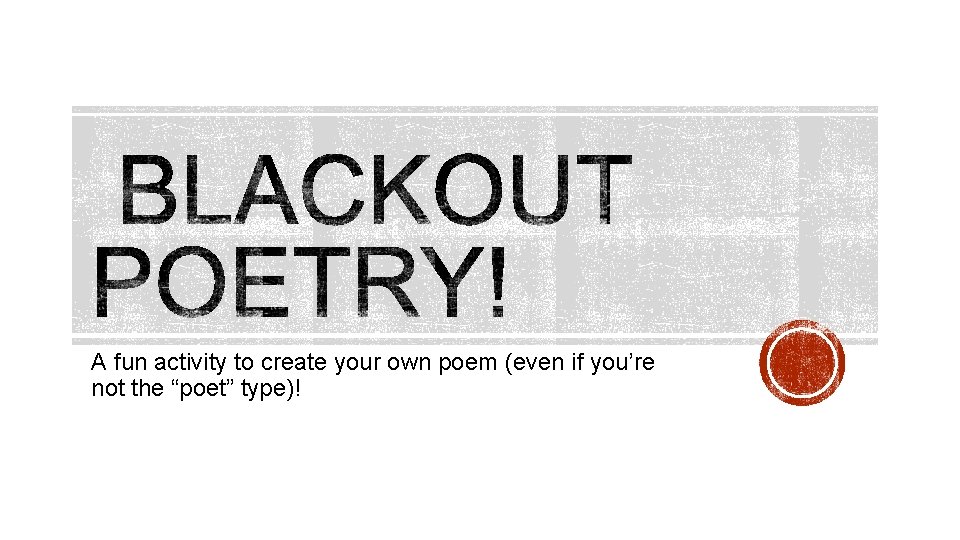 A fun activity to create your own poem (even if you’re not the “poet”