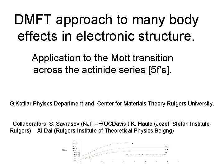 DMFT approach to many body effects in electronic structure. Application to the Mott transition