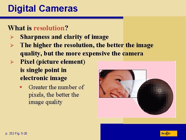 Digital Cameras What is resolution? Ø Ø Ø Sharpness and clarity of image The