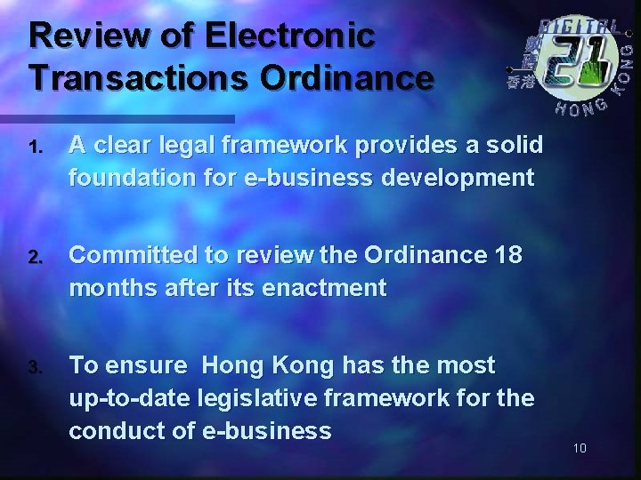 Review of Electronic Transactions Ordinance 1. A clear legal framework provides a solid foundation