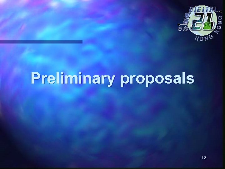 Preliminary proposals 12 