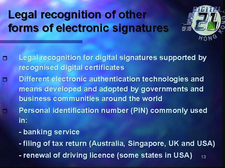 Legal recognition of other forms of electronic signatures r Legal recognition for digital signatures