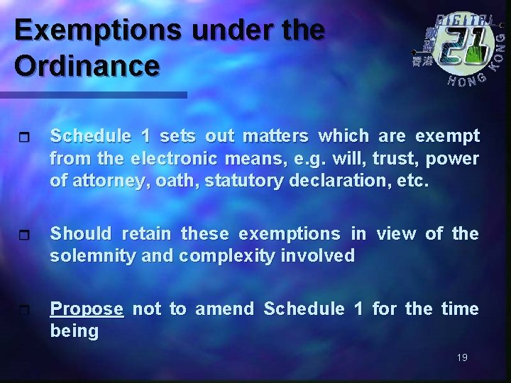 Exemptions under the Ordinance r Schedule 1 sets out matters which are exempt from