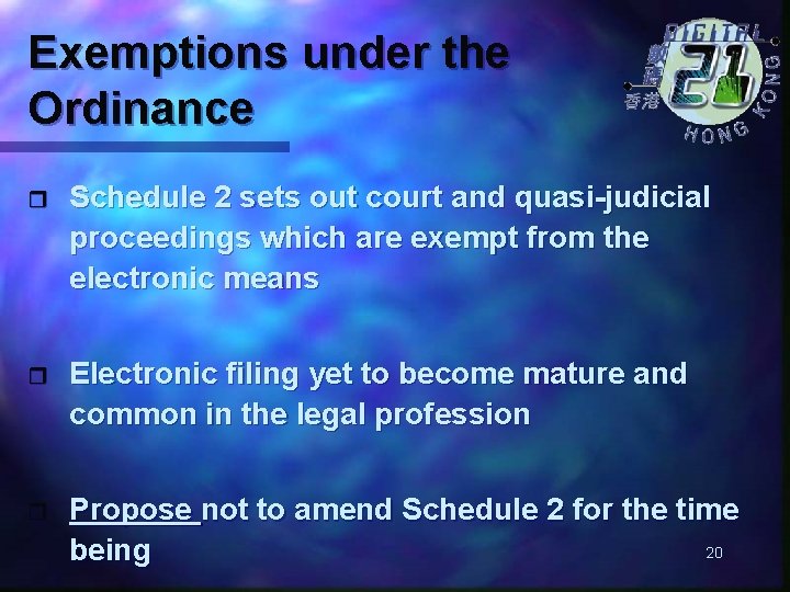 Exemptions under the Ordinance r Schedule 2 sets out court and quasi-judicial proceedings which