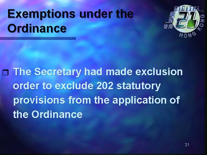 Exemptions under the Ordinance r The Secretary had made exclusion order to exclude 202