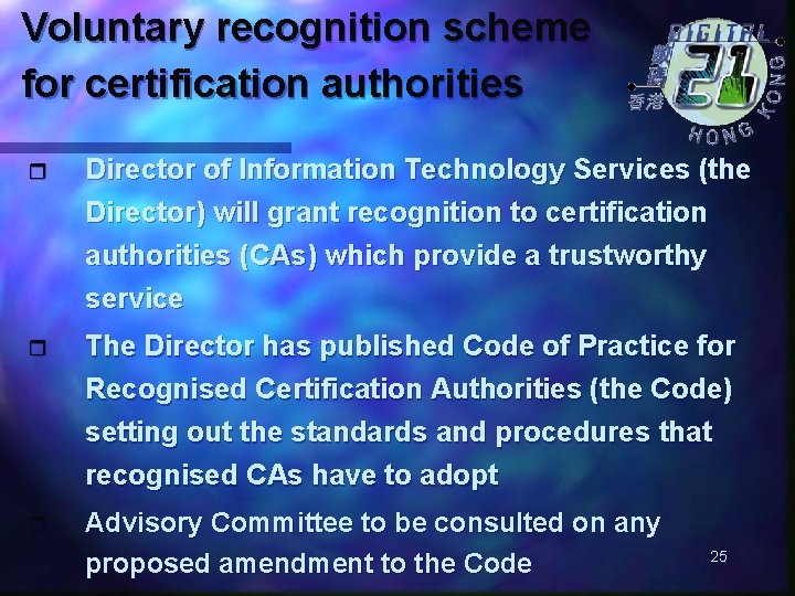 Voluntary recognition scheme for certification authorities r Director of Information Technology Services (the Director)