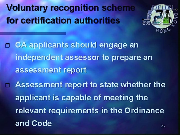 Voluntary recognition scheme for certification authorities r CA applicants should engage an independent assessor