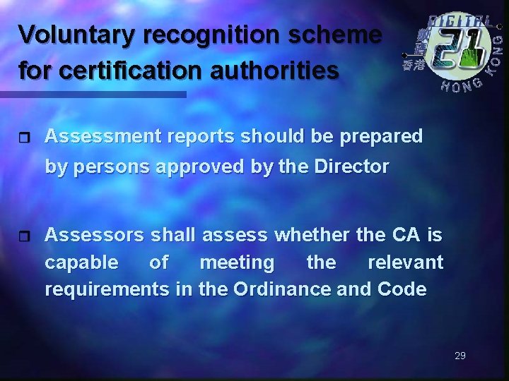 Voluntary recognition scheme for certification authorities r Assessment reports should be prepared by persons