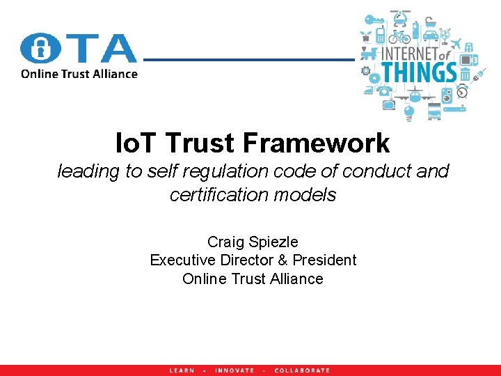 Io. T Trust Framework leading to self regulation code of conduct and certification models