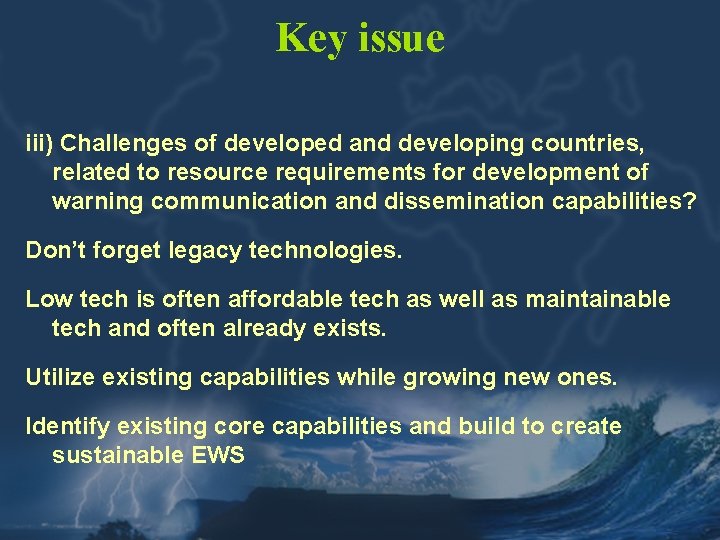 Key issue iii) Challenges of developed and developing countries, related to resource requirements for