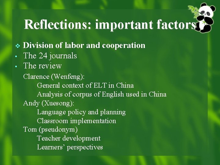 Reflections: important factors v • • Division of labor and cooperation The 24 journals