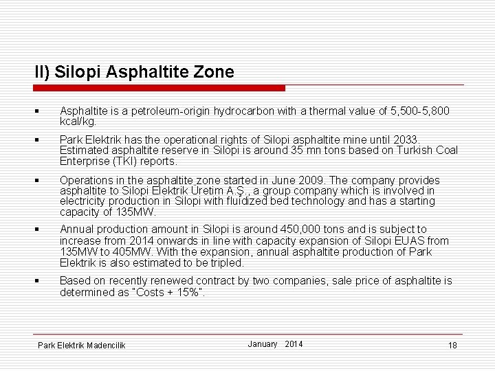 II) Silopi Asphaltite Zone § Asphaltite is a petroleum-origin hydrocarbon with a thermal value