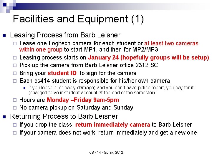 Facilities and Equipment (1) n Leasing Process from Barb Leisner ¨ ¨ ¨ Lease