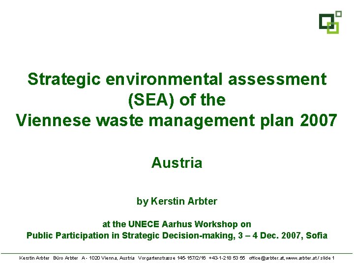 Strategic environmental assessment (SEA) of the Viennese waste management plan 2007 Austria by Kerstin