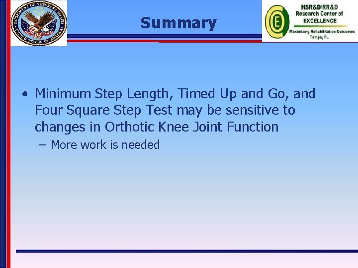 Summary • Minimum Step Length, Timed Up and Go, and Four Square Step Test