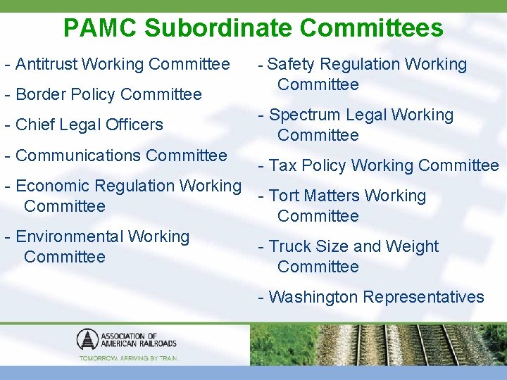 PAMC Subordinate Committees - Antitrust Working Committee - Border Policy Committee - Chief Legal