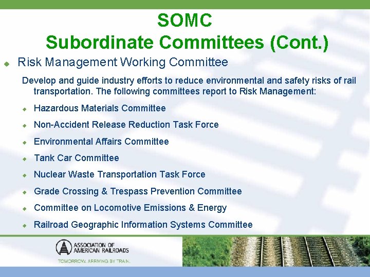 SOMC Subordinate Committees (Cont. ) u Risk Management Working Committee Develop and guide industry