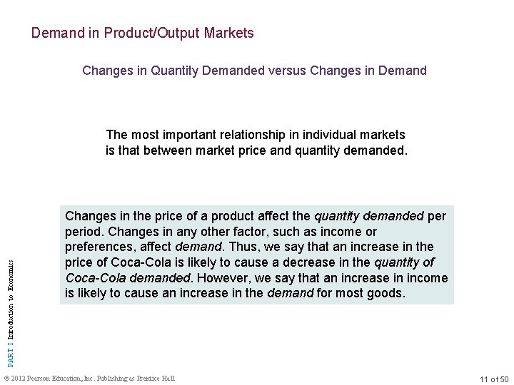 Demand in Product/Output Markets Changes in Quantity Demanded versus Changes in Demand PART I
