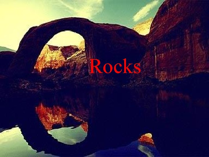 Rocks 