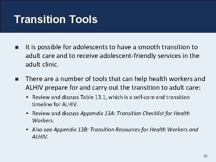 Transition Tools n It is possible for adolescents to have a smooth transition to Transition Tools n It is possible for adolescents to have a smooth transition to