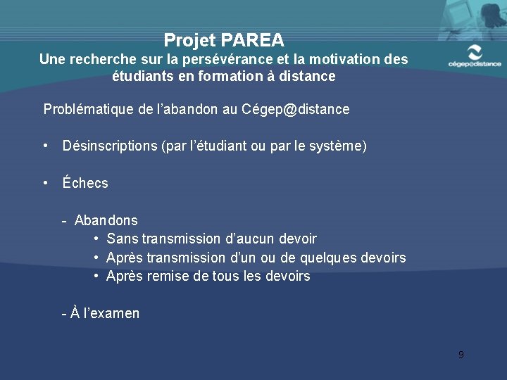Projet PAREA Une recherche sur la persévérance et la motivation des étudiants en formation