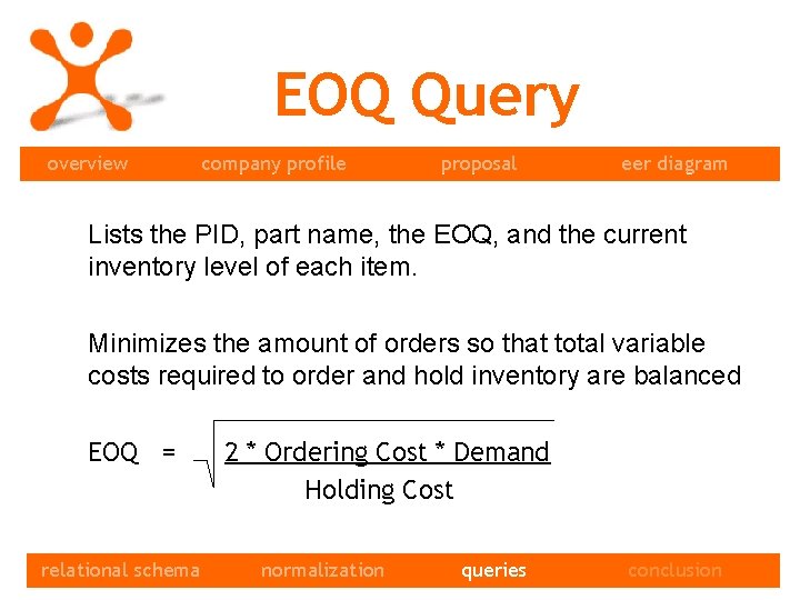 EOQ Query overview company profile proposal eer diagram Lists the PID, part name, the