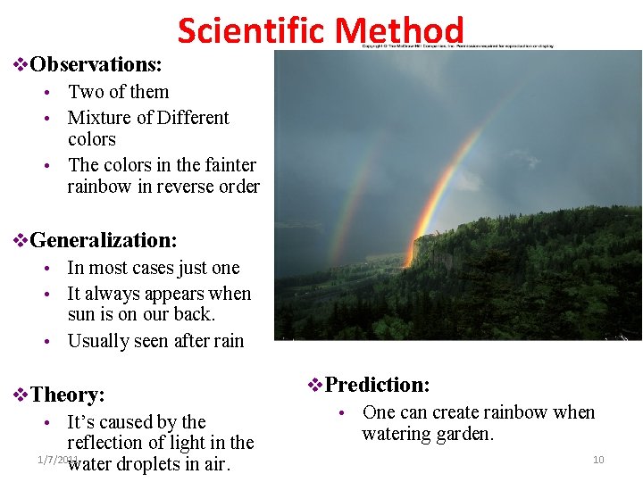 Scientific Method v. Observations: • Two of them • Mixture of Different colors • Scientific Method v. Observations: • Two of them • Mixture of Different colors •
