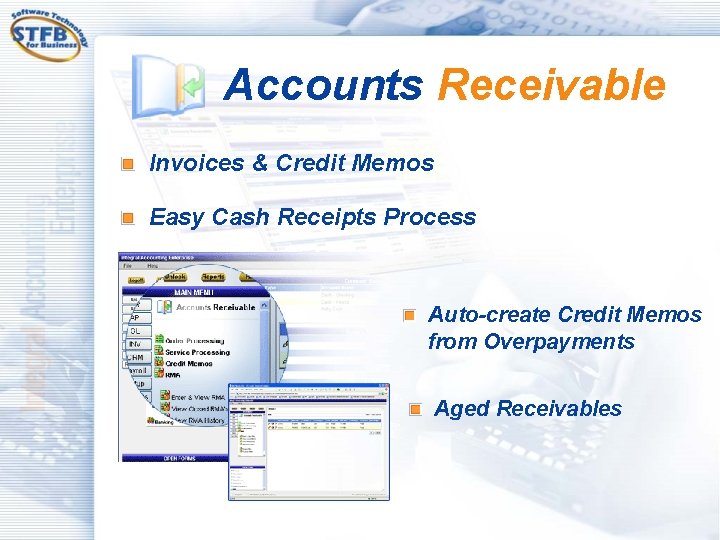 Accounts Receivable Invoices & Credit Memos Easy Cash Receipts Process Auto-create Credit Memos from