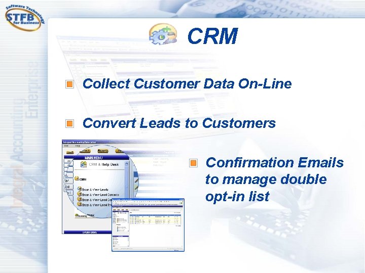 CRM Collect Customer Data On-Line Convert Leads to Customers Confirmation Emails to manage double
