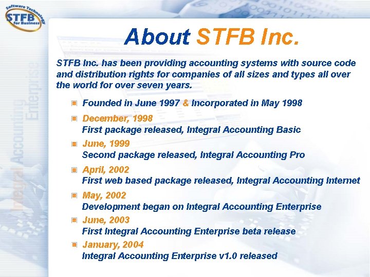 About STFB Inc. has been providing accounting systems with source code and distribution rights