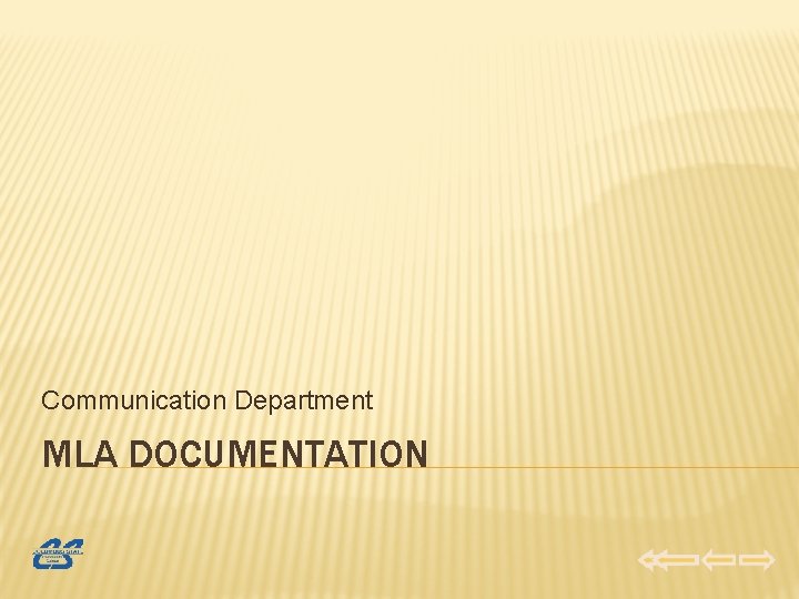 Communication Department MLA DOCUMENTATION 