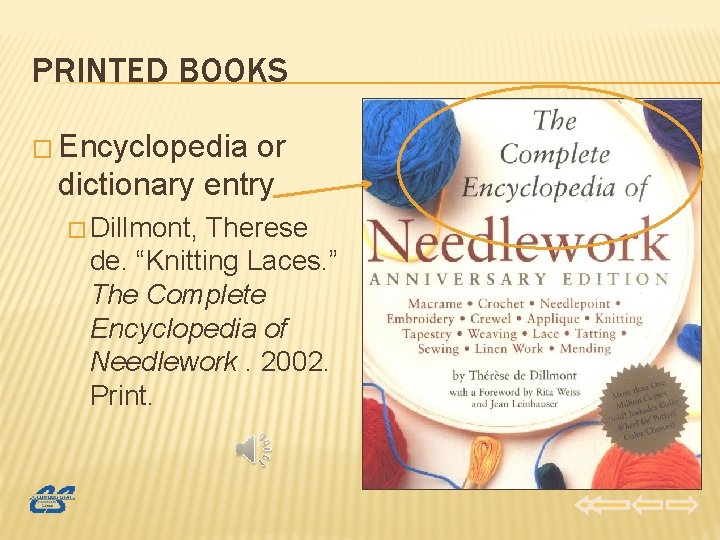 PRINTED BOOKS � Encyclopedia or dictionary entry � Dillmont, Therese de. “Knitting Laces. ”