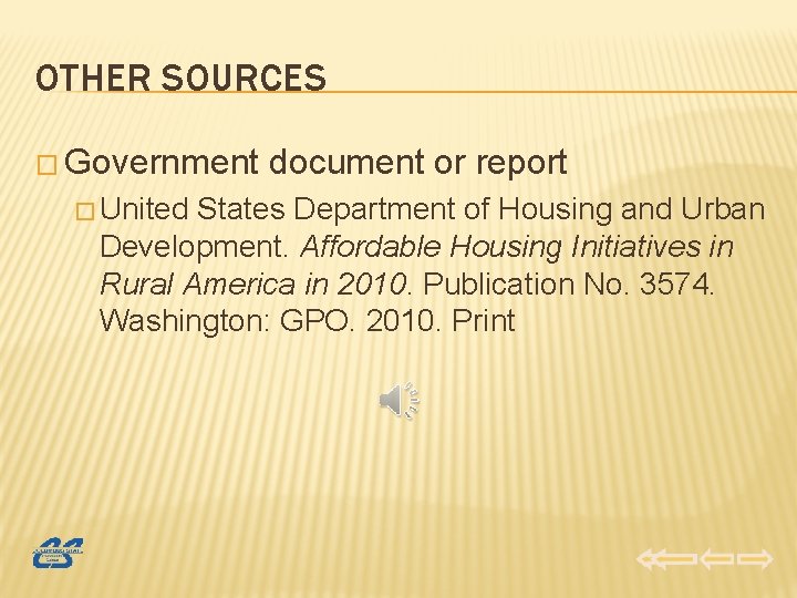 OTHER SOURCES � Government � United document or report States Department of Housing and