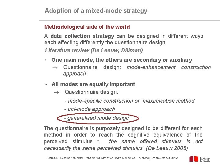 Improve the quality on data collection: minimum requirements for a generalised software independently from Improve the quality on data collection: minimum requirements for a generalised software independently from