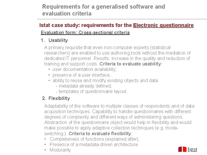Improve the quality on data collection: minimum requirements for a generalised software independently from Improve the quality on data collection: minimum requirements for a generalised software independently from