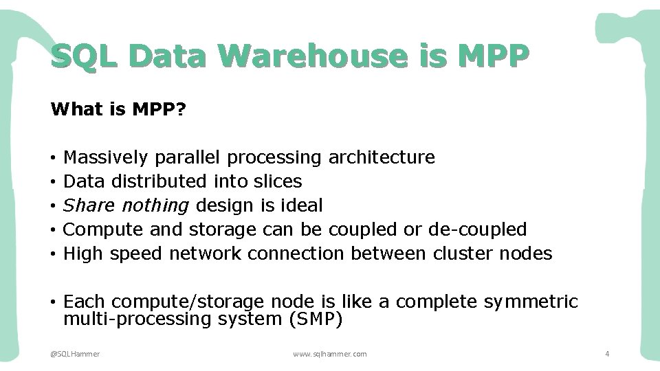 SQL Data Warehouse is MPP What is MPP? • • • Massively parallel processing