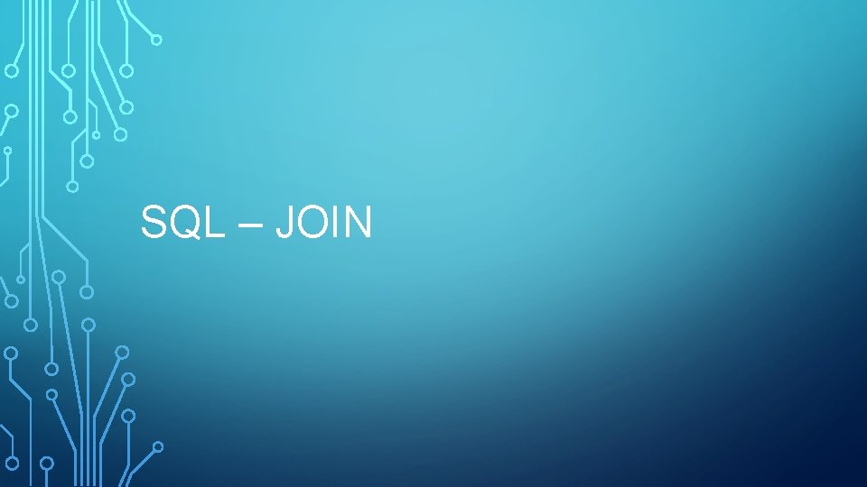 SQL – JOIN 