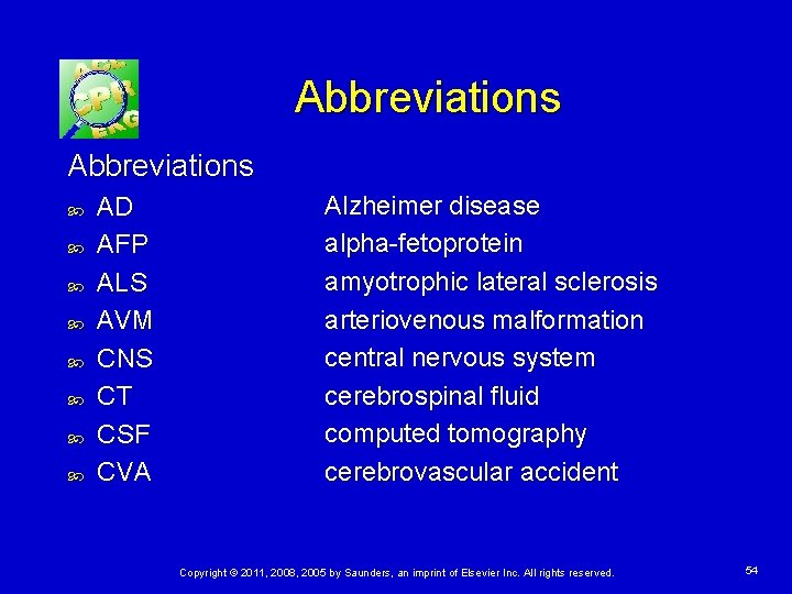 Abbreviations AD AFP ALS AVM CNS CT CSF CVA Alzheimer disease alpha-fetoprotein amyotrophic lateral