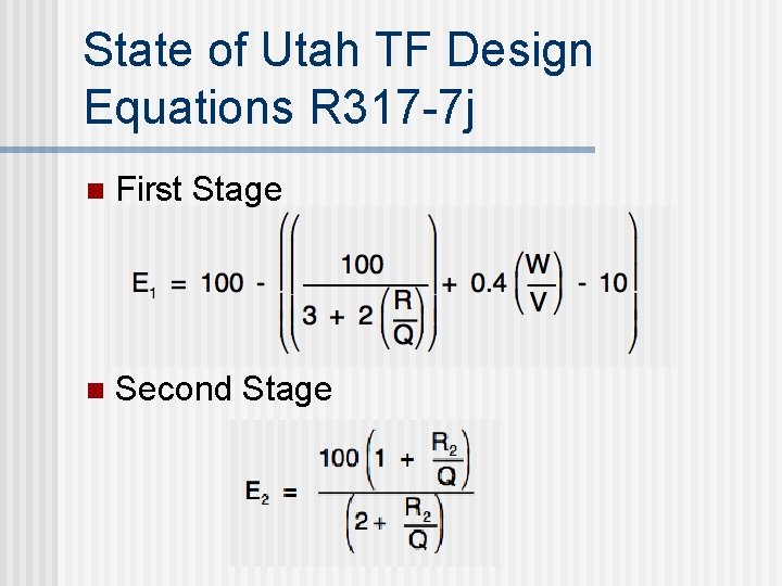State of Utah TF Design Equations R 317 -7 j n First Stage n State of Utah TF Design Equations R 317 -7 j n First Stage n
