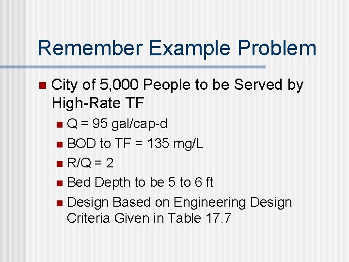 Remember Example Problem n City of 5, 000 People to be Served by High-Rate Remember Example Problem n City of 5, 000 People to be Served by High-Rate